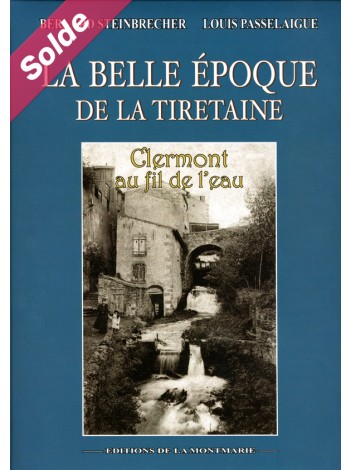 La Belle Èpoque de la Tiretaine - Clermont au fil de l'eau